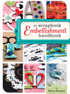 The Scrapbook Embellishment Handbook (eBook)